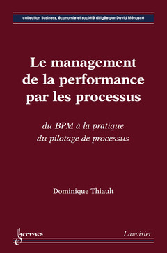 Couverture de l’ouvrage Le management de la performance par les processus