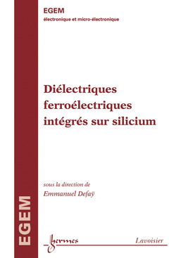 Couverture de l’ouvrage Diélectriques ferroélectriques intégrés sur silicium