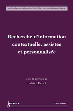 Cover of the book Recherche d'information contextuelle, assistée et personnalisée