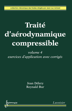 Cover of the book Traité d'aérodynamique compressible. Volume 4