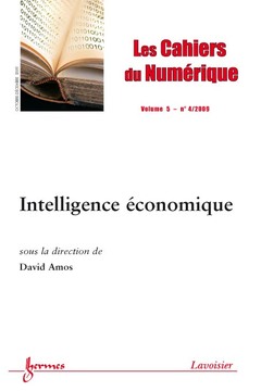 Couverture de l’ouvrage Intelligence économique (Les cahiers du Numérique Vol. 5 N° 4/Octobre-Décembre 2009)