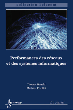 Couverture de l’ouvrage Performances des réseaux et des systèmes informatiques