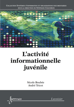 Cover of the book L'activité informationnelle juvénile