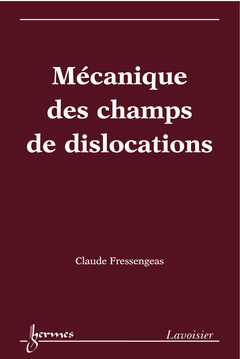 Cover of the book Mécanique des champs de dislocations