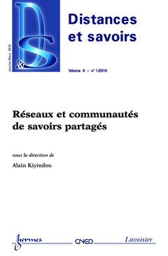 Couverture de l’ouvrage Réseaux et communautés de savoirs partagés (Distances et savoirs Vol. 8 N°/1 Janvier-Mars 2010)