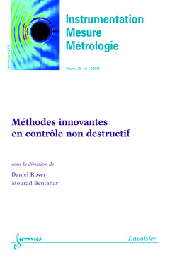 Couverture de l’ouvrage Méthodes innovantes en contrôle non destructif (Instrumentation, Mesure, Métrologie Vol. 10 N° 1-2/Janvier-Juin 201)