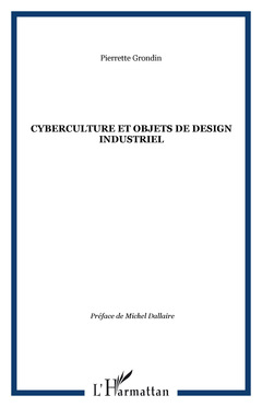 Cover of the book CYBERCULTURE ET OBJETS DE DESIGN INDUSTRIEL