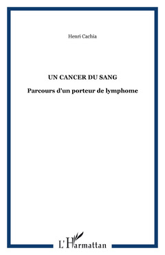 Cover of the book Un cancer du sang