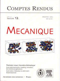 Cover of the book Comptes rendus Académie des sciences, Mécanique, Tome 333, fasc 12, Déc 2005 : fluid-solid interactions : modeling, simulation, bio-mechanical applications
