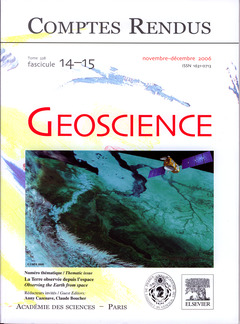 Cover of the book Comptes rendus Académie des sciences, Géoscience, Tome 338, fasc 14-15, NovDéc 2006 : la Terre observée depuis l'espace/Observing the Earth from space