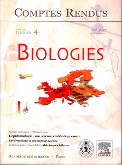 Cover of the book Comptes rendus Académie des sciences, Biologies, tome 330, fasc 4, avril 2007 l'épidémiologie : une science en développement ...