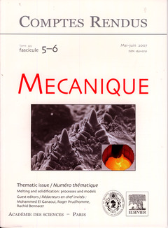 Couverture de l'ouvrage Comptes rendus Académie des sciences, Mécanique, tome 335, fasc 5-6, Mai-Juin 2007 : melting and solidification : processes and models