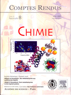 Couverture de l’ouvrage Comptes rendus Académie des sciences, Chimie, tome 10, fasc 8, Août 2007 : métaux en biocatalyse : des métalloenzymes aux systèmes bio-inspirés...