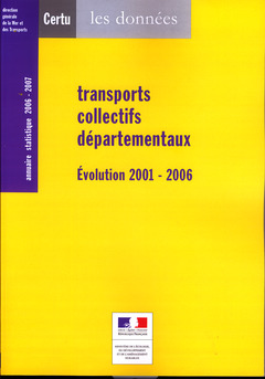 Couverture de l’ouvrage Transports collectifs départementaux. Evolution 2001 - 2006