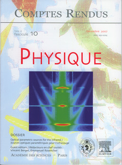 Couverture de l'ouvrage Comptes rendus Académie des sciences, Physique, tome 8, fasc 10, Décembre 2007 optical parametric sources for the infrared... (Bilingue)