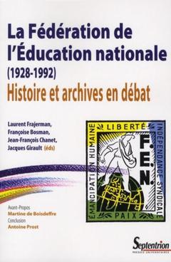 Cover of the book La fédération de l''Éducation nationale (1928-1992)