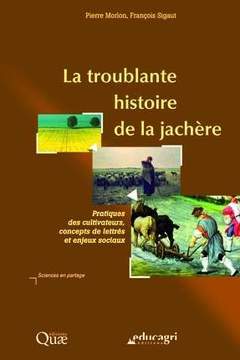 Cover of the book La troublante histoire de la jachère