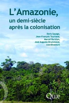 Couverture de l’ouvrage L'amazonie, un demi-siècle après la colonisation