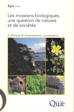 Cover of the book Les invasions biologiques, une question de natures et de sociétés