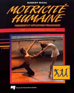 Cover of the book MOTRICITE HUMAINE FONDEMENTS ET APPLICATIONS PEDAGOGIQUES T2