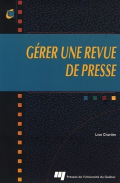 Cover of the book GERER UNE REVUE DE PRESSE