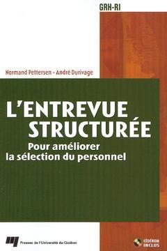 Cover of the book L'entrevue structurée : pour améliorer la sélection du personnel (GRH-RI) avec CD-ROM