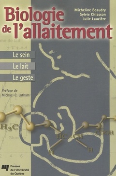 Cover of the book BIOLOGIE DE L'ALLAITEMENT. LE SEIN - LE LAIT - LE GESTE