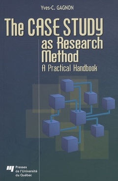 Couverture de l’ouvrage The case study as research method: a pratical handbook