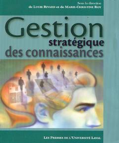 Cover of the book Gestion stratégique des connaissances