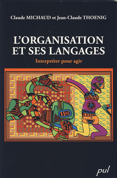 Couverture de l’ouvrage L'organisation et ses langages