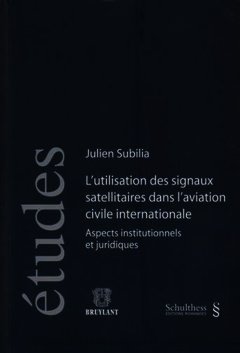 Cover of the book Utilisation des signaux satellitaires dans l'aviation civile internationale