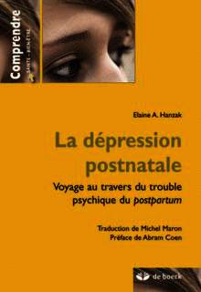 Cover of the book La dépression postnatale : voyage au travers du trouble psychique du postpartum