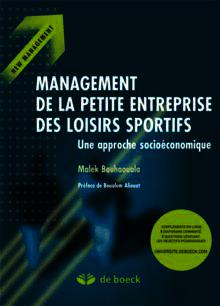 Couverture de l’ouvrage Management de la petite entreprise des loisirs sportifs : une approche socioéconomique