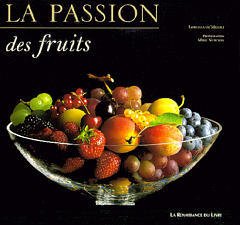 Couverture de l’ouvrage La passion des fruits