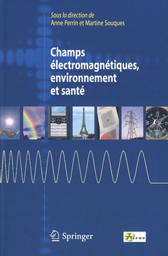 Cover of the book Champs électromagnétiques, environnement et santé