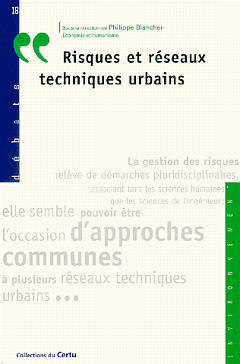 Couverture de l’ouvrage Risques et réseaux techniques urbains (Débat N°18)
