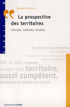 Cover of the book La prospective des territoires: Concepts méthodes, résultats (Débats N°22)