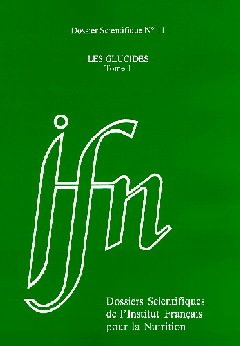Cover of the book Dossier scientifique n° 11 : les glucides Tome 1