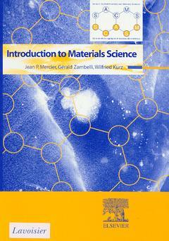 Couverture de l’ouvrage Introduction to Materials Science (Series in Applied Chemistry & Materials Sciences)