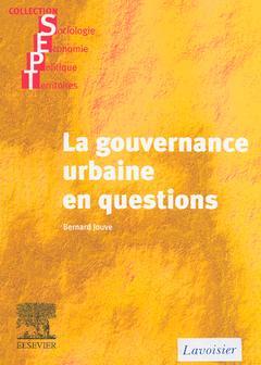 Couverture de l’ouvrage La gouvernance urbaine en questions (collection SEPT)