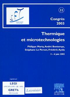 Couverture de l'ouvrage Thermique et microtechnologies, SFT 2003 5Actes du congrés annuel de la Société française de thermique, 3-6 juin 2003, Grenoble, France)