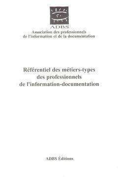 Couverture de l’ouvrage Référentiel des métiers-types des professionnels de l'information documentation (Guide N°5)