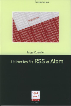 Cover of the book Utiliser les fils RSS et Atom