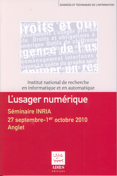 Cover of the book L'usager numérique (Collection Sciences et techniques de l'information )