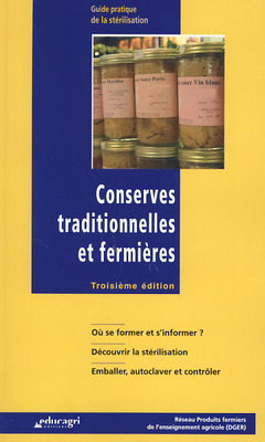 Cover of the book Conserves traditionnelles et fermières. Guide pratique de la stérilisation.