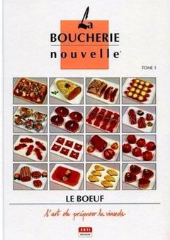 Cover of the book La boucherie nouvelle - L'art de préparer la viande