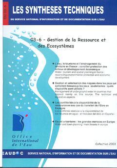 Couverture de l’ouvrage Gestion de la ressource et des écosystèmes (Les Synthèses techniques du Service National d'Information et de Documentation sur l'eau, EN 03-6)