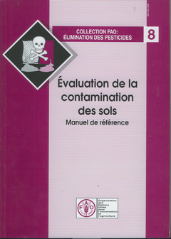 Couverture de l’ouvrage Évaluation de la contamination des sols, manuel de référence (Réf. X2570/F)