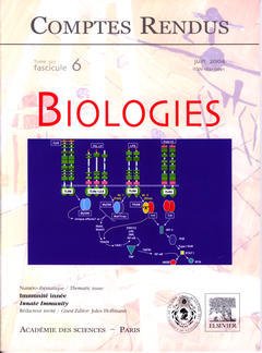 Cover of the book Comptes rendus Académie des sciences Biologies, tome 327, fasc 6, Juin 2004 : immunitée innée, Innate immunity