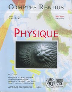 Cover of the book Comptes rendus Académie des sciences, Physique, tome 3, fasc 2, Mars 2002 : physique de la matière en grains, Physics of granular media